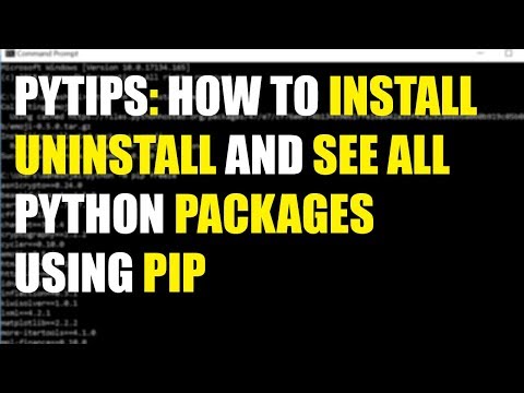 pytips: How to install, uninstall and see all python packages for Windows