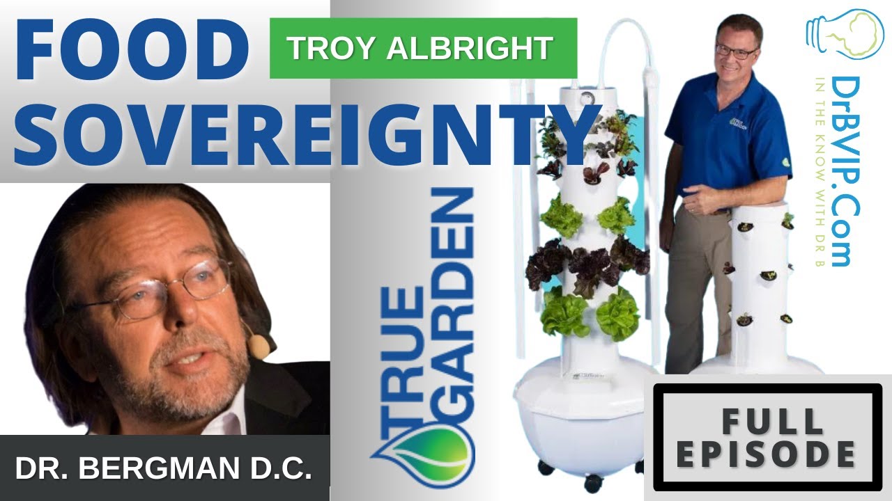 FOOD SOVEREIGNTY - Dr. B With Troy Albright - YouTube