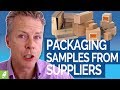 WHAT IS THE BEST WAY TO GET PACKAGING SAMPLES FROM SUPPLIERS