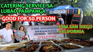 CATERING SERVICE SA LUBAO PAMPANGA / ASTIG GALING NG SAN DIEGO CALIFORNIA / IN TWO HOURS TAPOS LAHAT