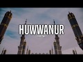 QOSIDAH HUWWANUR - AZIZ AFFANDI