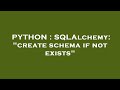 PYTHON : SQLAlchemy: 