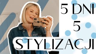 5 Dni 5 Stylizacji, stylówki na codzień OOTW I Maialen