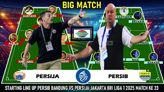 LAGA BIG MATCH PALING DI NANTI PUBLIK 🔥 INILAH STARTING LINE UP PERSIB VS PERSIJA BRI LIGA 1 2025 M