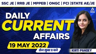 19th May 2022 | Current Affairs Today | Current Affairs For Engineering Exam 2022 | By Kirti Pandey