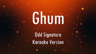 Ghum | Odd Signature | Karaoke With Lyrics | Only Guitra Chords...