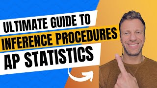 Which Test Do I Use? | AP Statistics Inference Guide | Inference Procedures to Score a 5 on the Exam