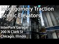 Montgomery Scenic Glass Traction Elevators at the InterPark Garage, 200 N Clark St, Chicago, IL