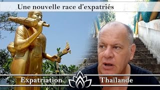 Nouvelle race d'expatriés en Thaïlande