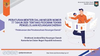 Penataushaan dan Pelaksanaan Keuangan Daerah dalam Permendagri No.77 Tahun 2020 Part 1!