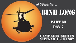 Campaign Series Vietnam - A Week in Binh Long - Part 63