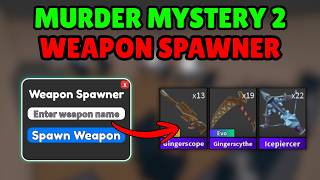 [NEW✨] BEST MM2 WEAPON SPAWNER SCRIPT | TRADEABLE! | SPAWN ANY WEAPONS! | KEYLESS | PASTEBIN (2026)