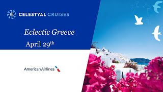 An Eclectic Escape to Greece with American Airlines and Celestyal Cruises,  April 29th, 2021