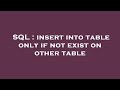 SQL : insert into table only if not exist on other table