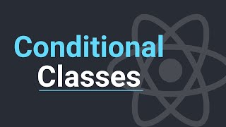 React Conditional Classes