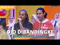 Ojo Dibandingke | Ferdy Tahier Family | SIAPA MAU JADI JUARA (17/10/22)