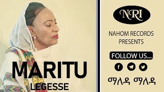 Maritu Legesse – Maleda Maleda - ማሪቱ ለገሰ - ማለዳ ማለዳ - Ethiopian Music