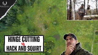 Hinge Cutting VS Hack and Squirt! OTHER OPTIONS!