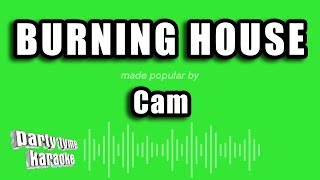 Cam - Burning House (Karaoke Version)