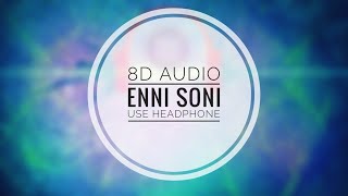 Enni Soni (8D audio) | Lyrics | Sahoo |