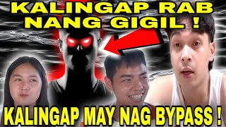 HALA KALINGAP RAB NANG GIGIL AT NADISMAYA ! KALINGAP MAY NAG BYPASS ! #kalingaprab @kalingapjego