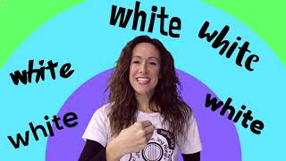 Learn Colors Song for Children (Official Video) White is the Color of the Day | Learn Sign Language