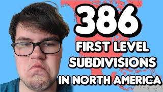 Naming All 386 First Level Subdivisions in North America FROM MEMORY