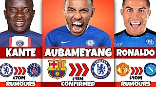 Latest Confirmed Transfer Summer 2022 Aubameyang, Ronaldo, Kante