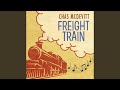 Freight Train (Rerecorded)