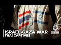 Thai captives in Gaza: Concerns over stalled ceasefire negotiations