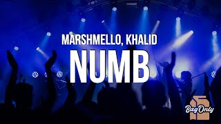 Marshmello & Khalid - Numb (Lyrics)