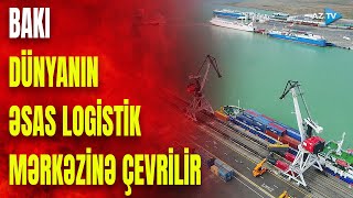 Azərbaycan nəqliyyat sektorunda əsas logistik mərkəzlərdən birinə çevrilir: Orta dəhlizin rolu artır