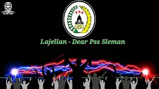 Lajellan - Dear PSS Sleman