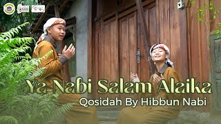 YA NABI SALAM ALAIKA يا نبي سلام عليك || BY HIBBUN NABI