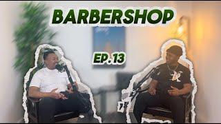 EP 13 | BARBERSHOP