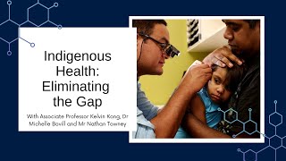 Indigenous Health - Eliminating the Gap Virtual Community Seminar