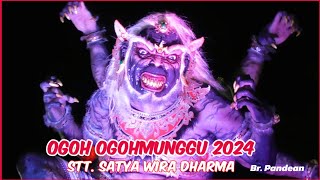 Ogoh Ogoh Stt Satya Wira DHarma munggu 2024