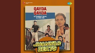 Qayda Qayda - Jhankar Beats