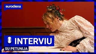 Petunija: „Turiu labai daug pastabų sau“ | Į Saldumą | EURODIENA INTERVIU