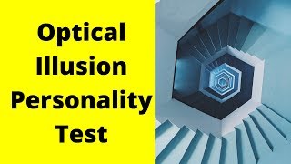 Optical Illusion Personality Test | Psycho Bytes