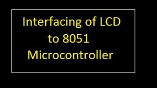LCD interfacing to 8051