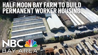 Half Moon Bay Farm to Build Permanent Housing for Employees After Shooting