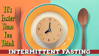 Intermittent Fasting  - SUPER EASY Transformational Technique