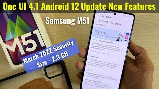 Samsung Galaxy M51 - One UI 4.1 Android 12 New Update Features in Hindi