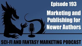 Marketing and Publishing for Newer Authors