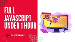Full JavaScript Masterclass | JavaScript Crash Course under 1 hour
