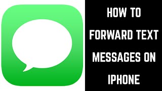 How to Forward a Text Message on iPhone