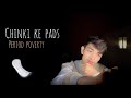 Chinki Ke Pads || Gaurav || Period Poverty