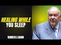 🔥ACTIVATE HEALING BEFORE SLEEP | GOD’S WORD NEVER FAILS | RECEIVE TONIGHT || KENNETH E. HAGIN (2026)