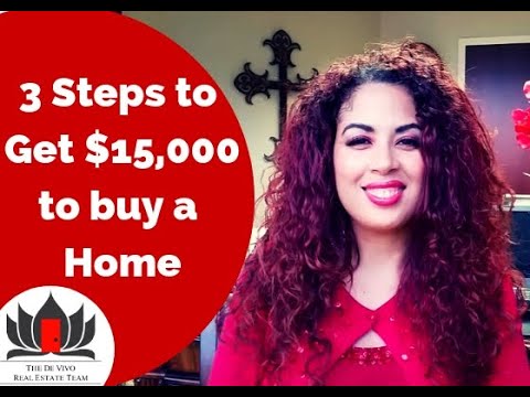 How to get $15,000 to buy a home in 3 Easy steps! How to get $15,000 to buy a home in 3 Easy steps!